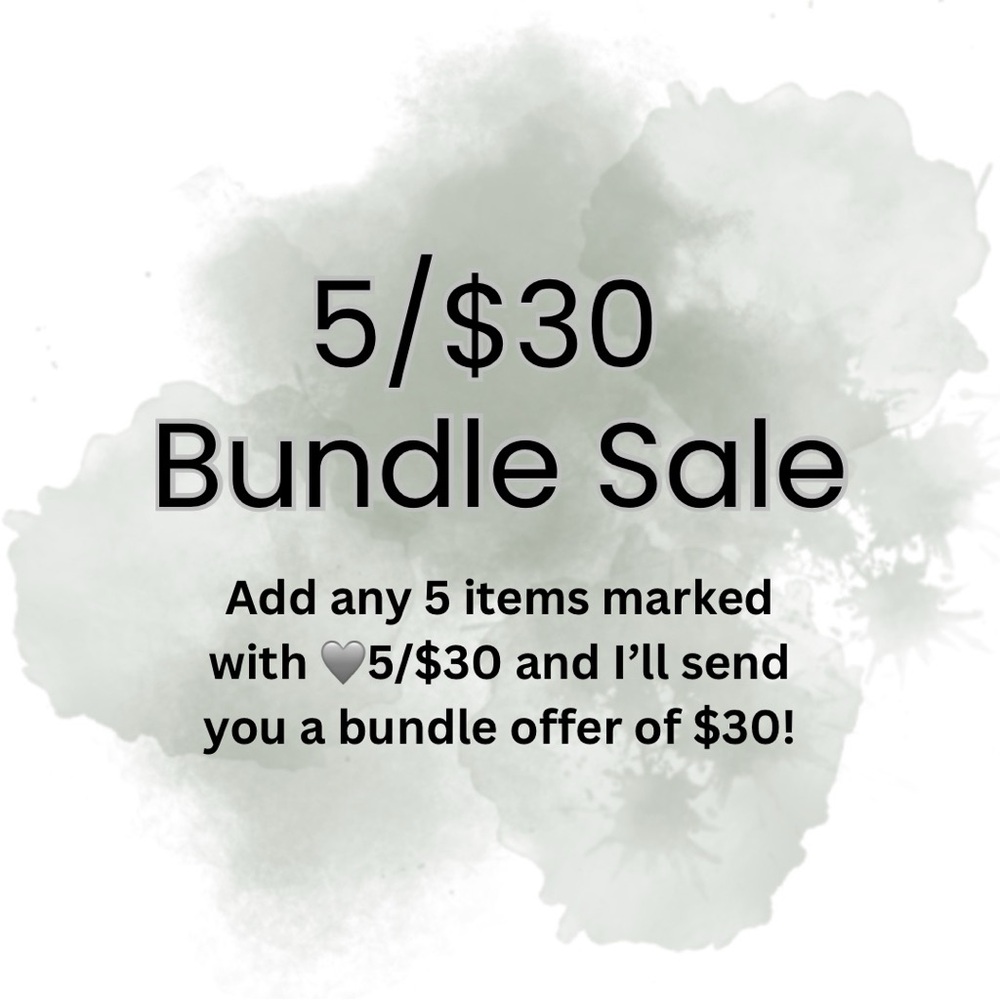5 for $30 Bundle Sale!